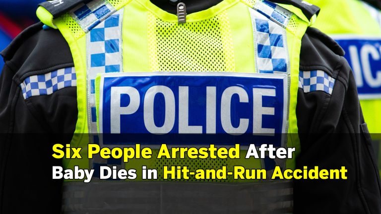 Six People Arrested After Baby Dies in Hit-and-Run Accident